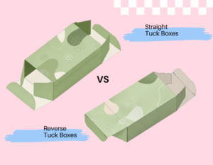 Straight Tuck vs. Reverse Tuck Boxes